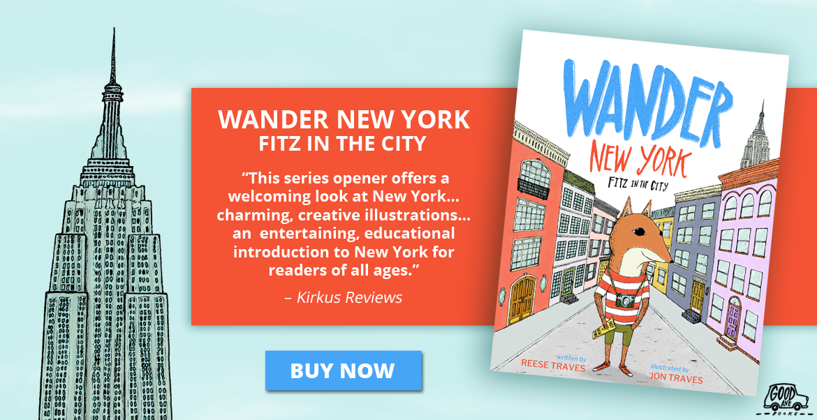 Buy Now! Wander New York: Fitz in the City children's picture book by Reese Traves and illustrated by Jon Traves.
